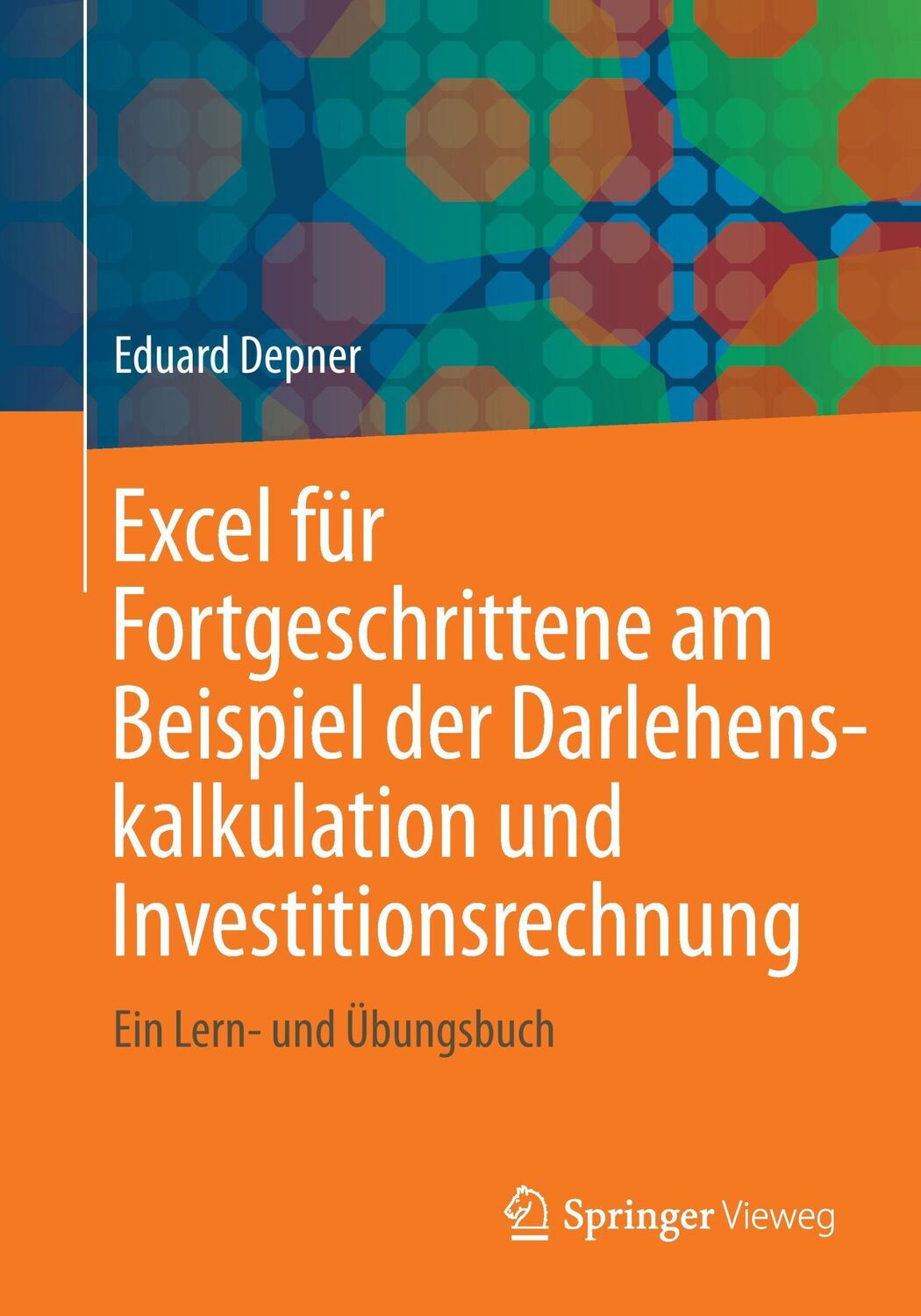 Cover: 9783834819772 | Excel für Fortgeschrittene am Beispiel der Darlehenskalkulation und...