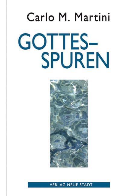 Cover: 9783879969784 | Gottesspuren | Theologie und Glaube | Carlo M Martini | Buch | 256 S.