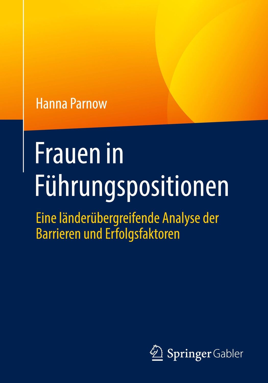 Cover: 9783662636640 | Frauen in Führungspositionen | Hanna Parnow | Taschenbuch | Paperback