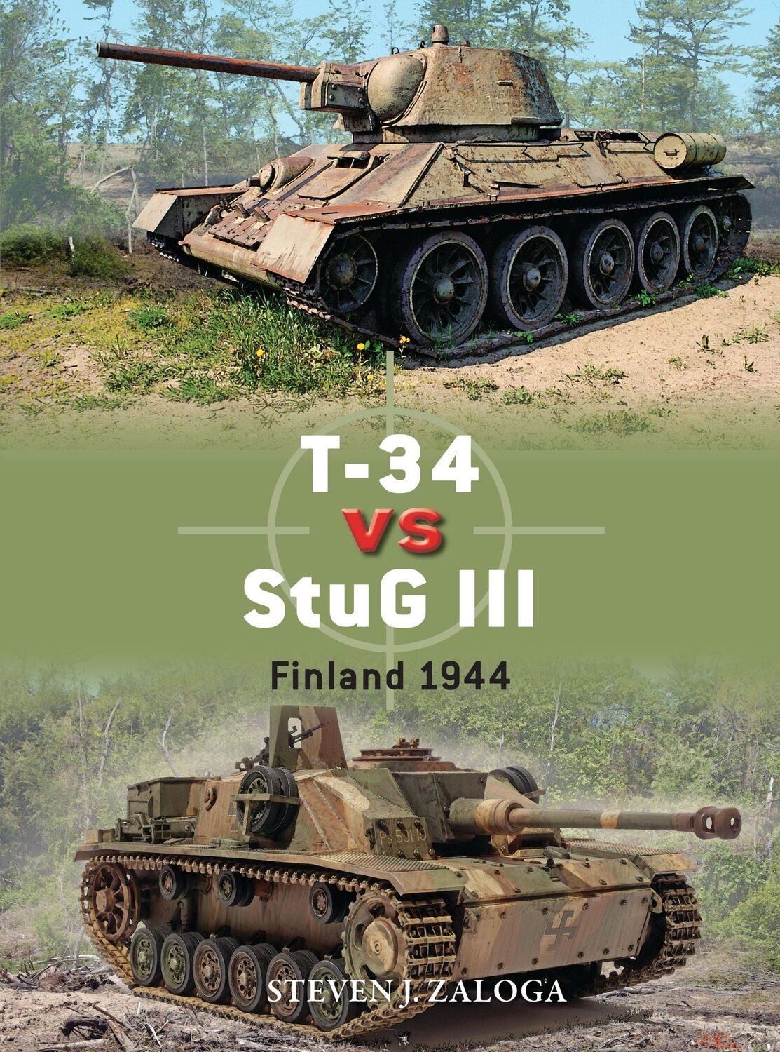 Cover: 9781472832351 | T-34 vs StuG III | Finland 1944 | Steven J. Zaloga | Taschenbuch