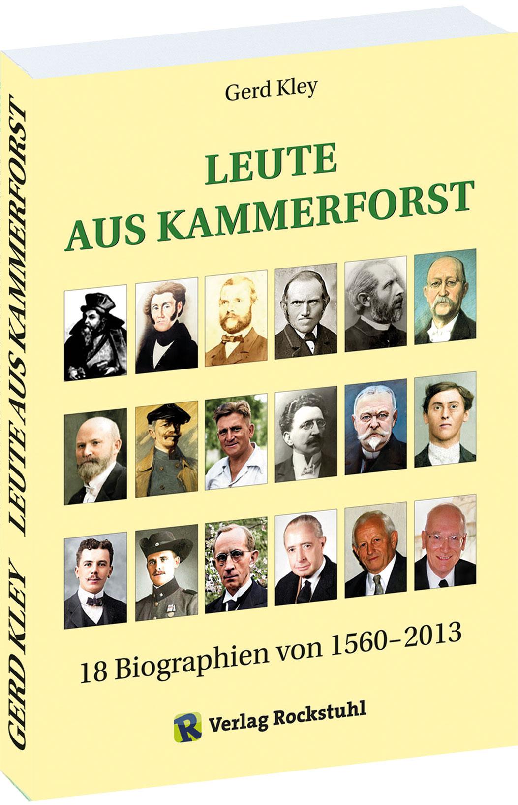 Cover: 9783959667579 | Leute aus Kammerforst | 18 Biographien von 1560- 2013 | Kley Gerd