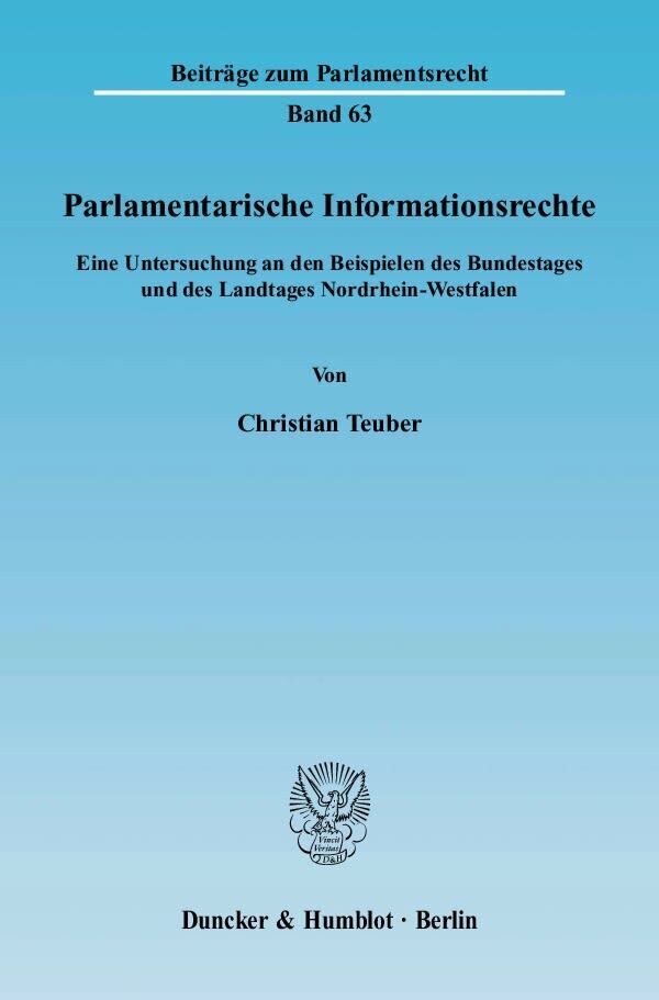 Cover: 9783428124374 | Parlamentarische Informationsrechte. | Christian Teuber | Taschenbuch