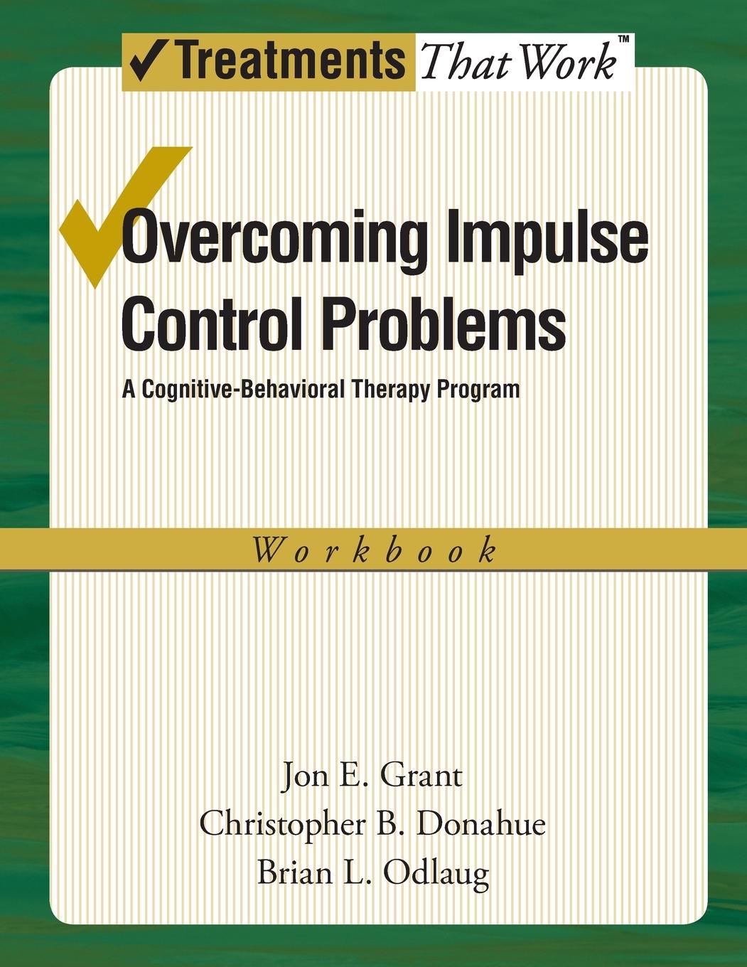 Cover: 9780199738809 | Overcoming Impulse Control Problems | Jon E. Grant (u. a.) | Buch