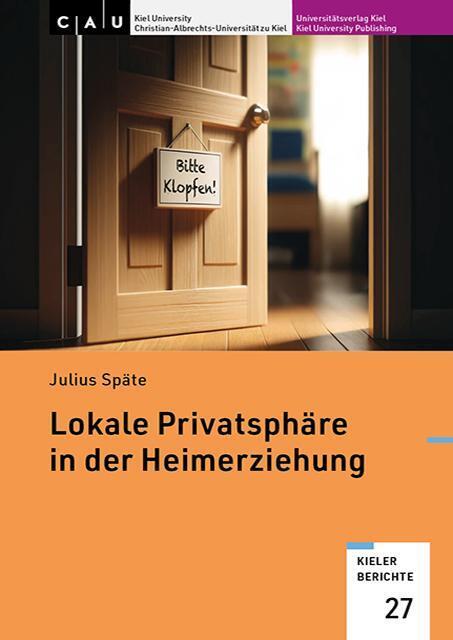 Cover: 9783910591189 | Lokale Privatsphäre in der Heimerziehung | Julius Späte | Taschenbuch