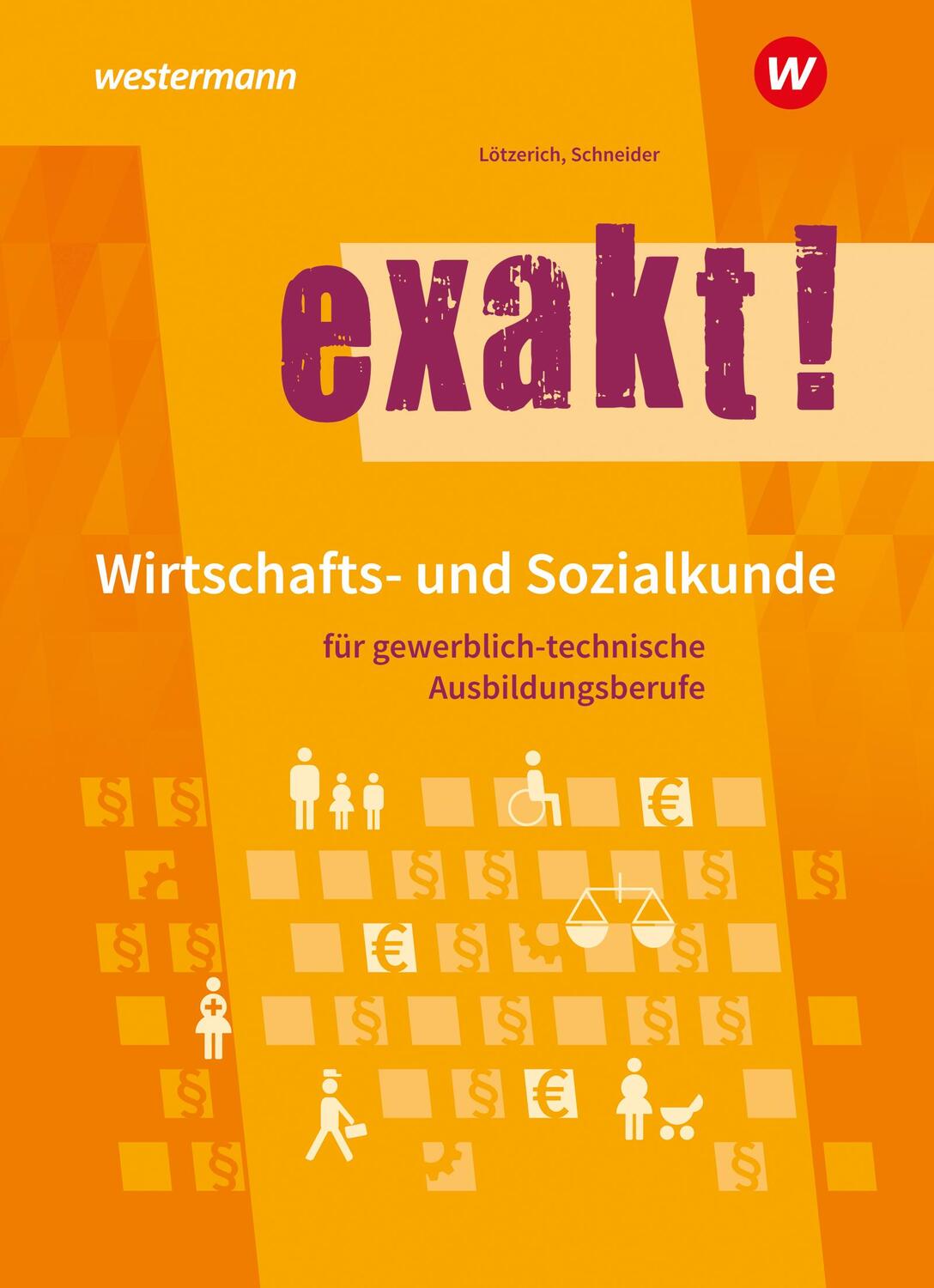 Cover: 9783142254234 | exakt! Wirtschafts- und Sozialkunde für gewerblich-technische...