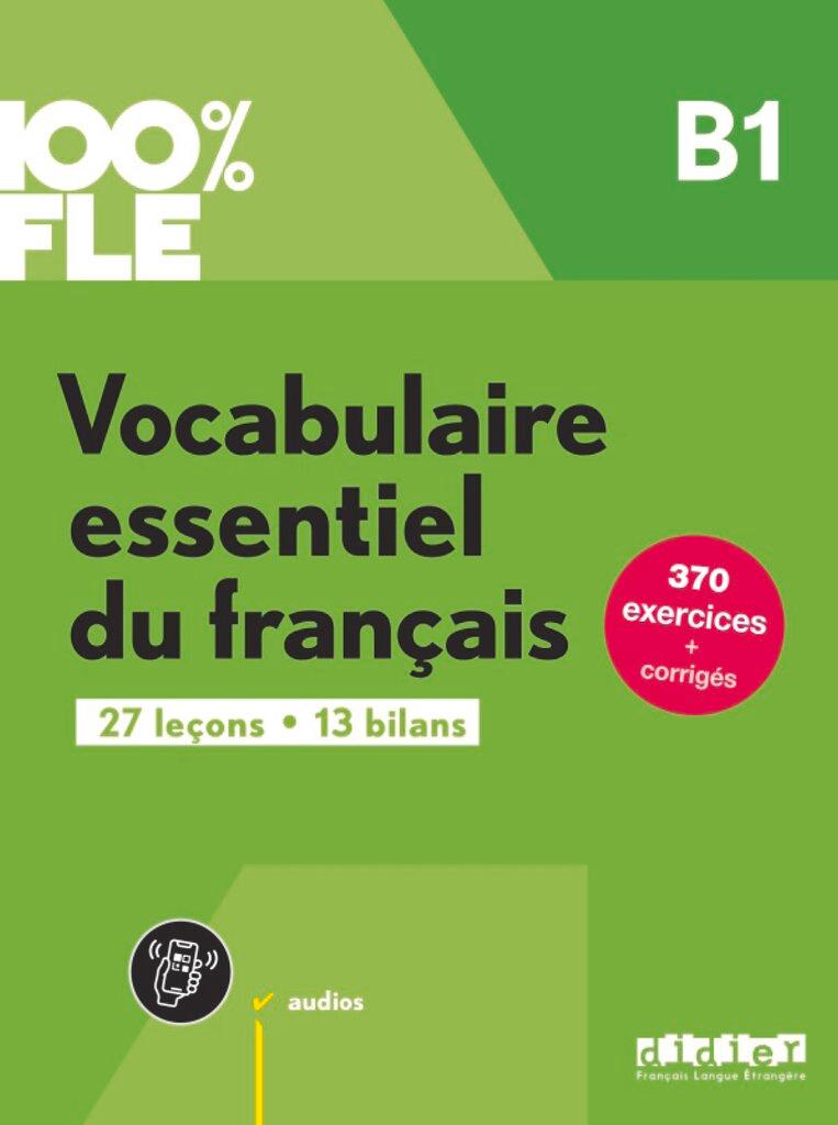 Cover: 9782278109296 | 100% FLE B1. Vocabulaire essentiel du français - Übungsbuch mit...