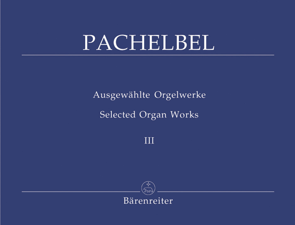 Cover: 9790006401284 | Ausgewahlte Orgelwerke 3 | Johann Pachelbel | Buch | EAN 9790006401284