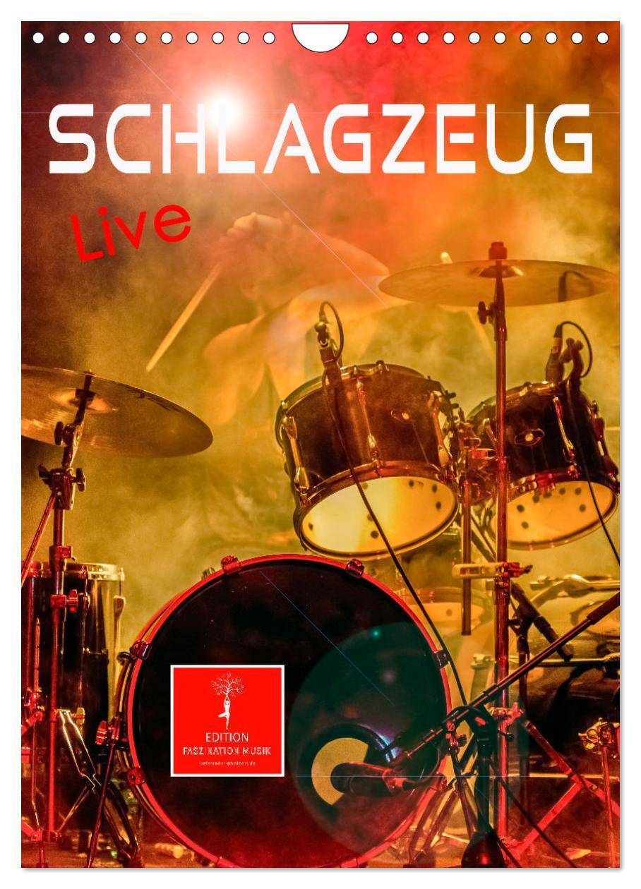 Cover: 9783435910557 | Schlagzeug live (Wandkalender 2025 DIN A4 hoch), CALVENDO...