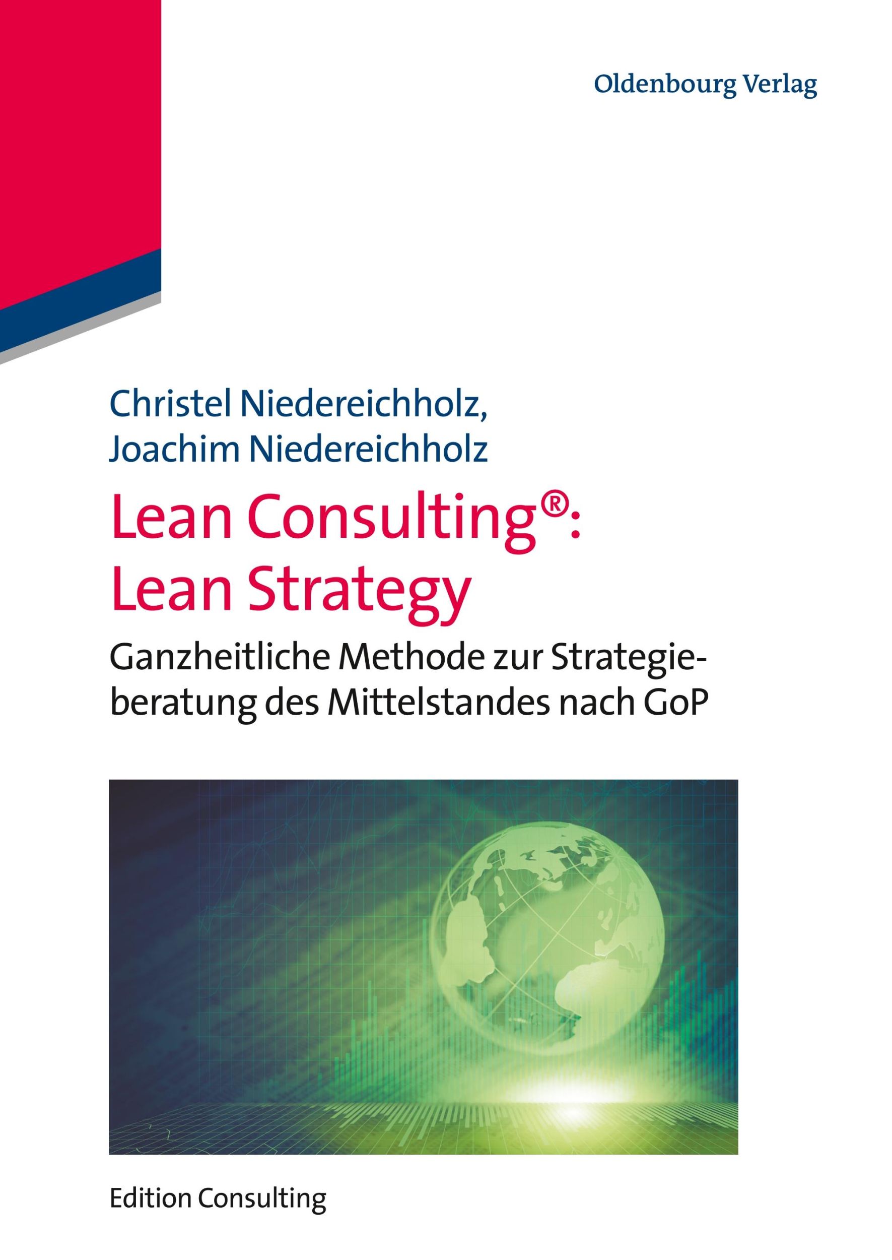 Cover: 9783486588361 | Lean Consulting: Lean Strategy | Joachim Niedereichholz (u. a.) | Buch