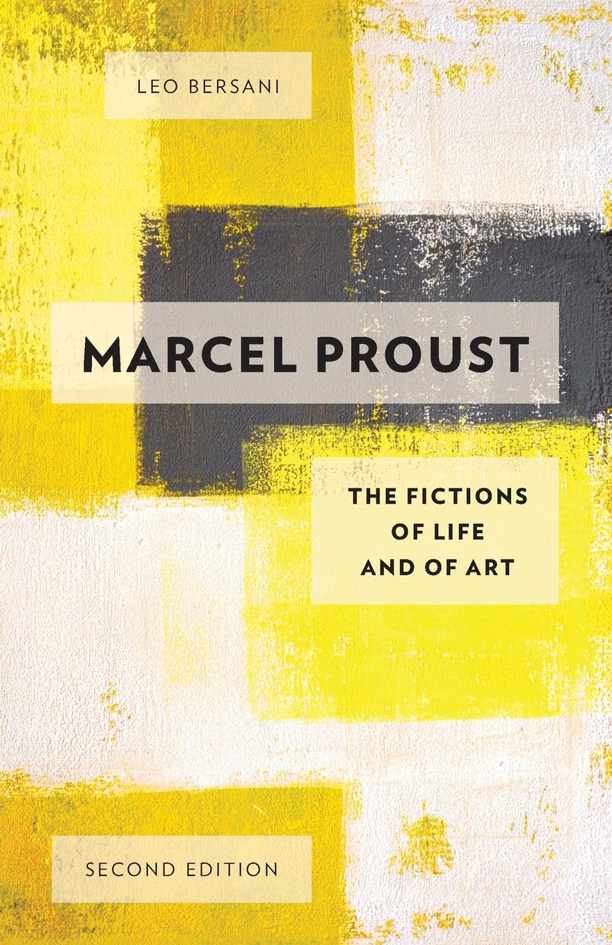 Cover: 9780199931514 | Marcel Proust | The Fictions of Life and of Art | Leo Bersani | Buch