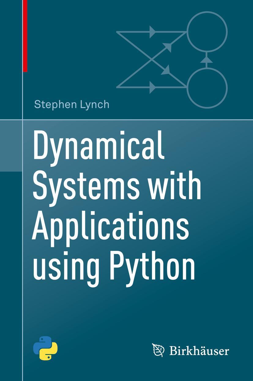 Cover: 9783319781440 | Dynamical Systems with Applications using Python | Stephen Lynch | xvi