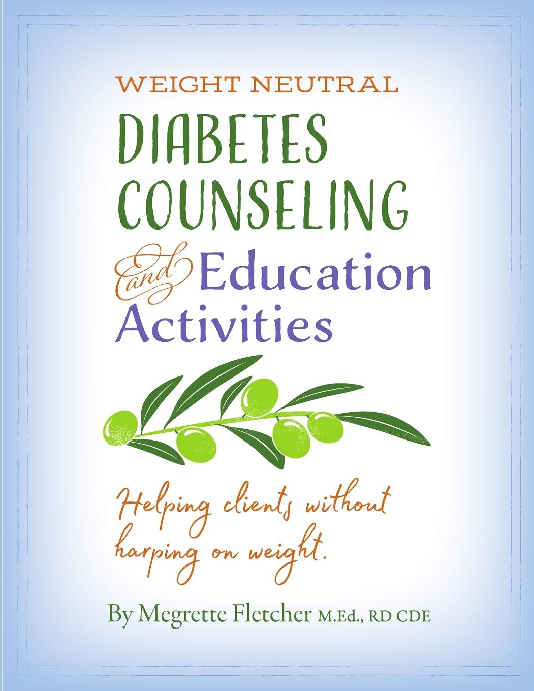 Cover: 9780692066560 | Diabetes Counseling &amp; Education Activities | Megrette Fletcher | Buch