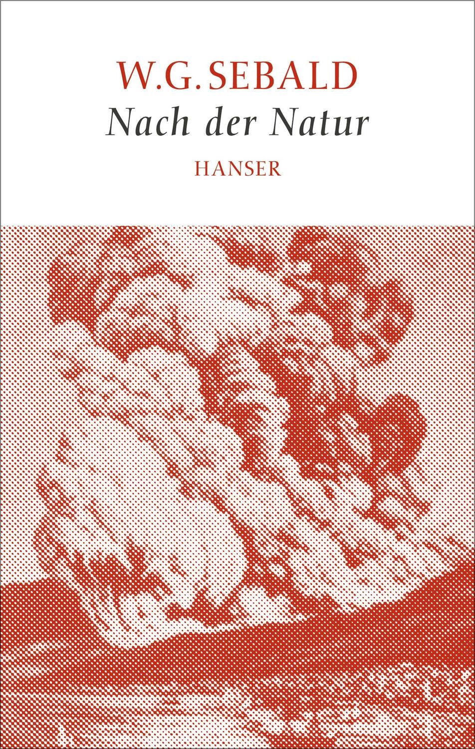 Cover: 9783446247680 | Nach der Natur Sebald | W. G. Sebald | Buch | Deutsch | 2015