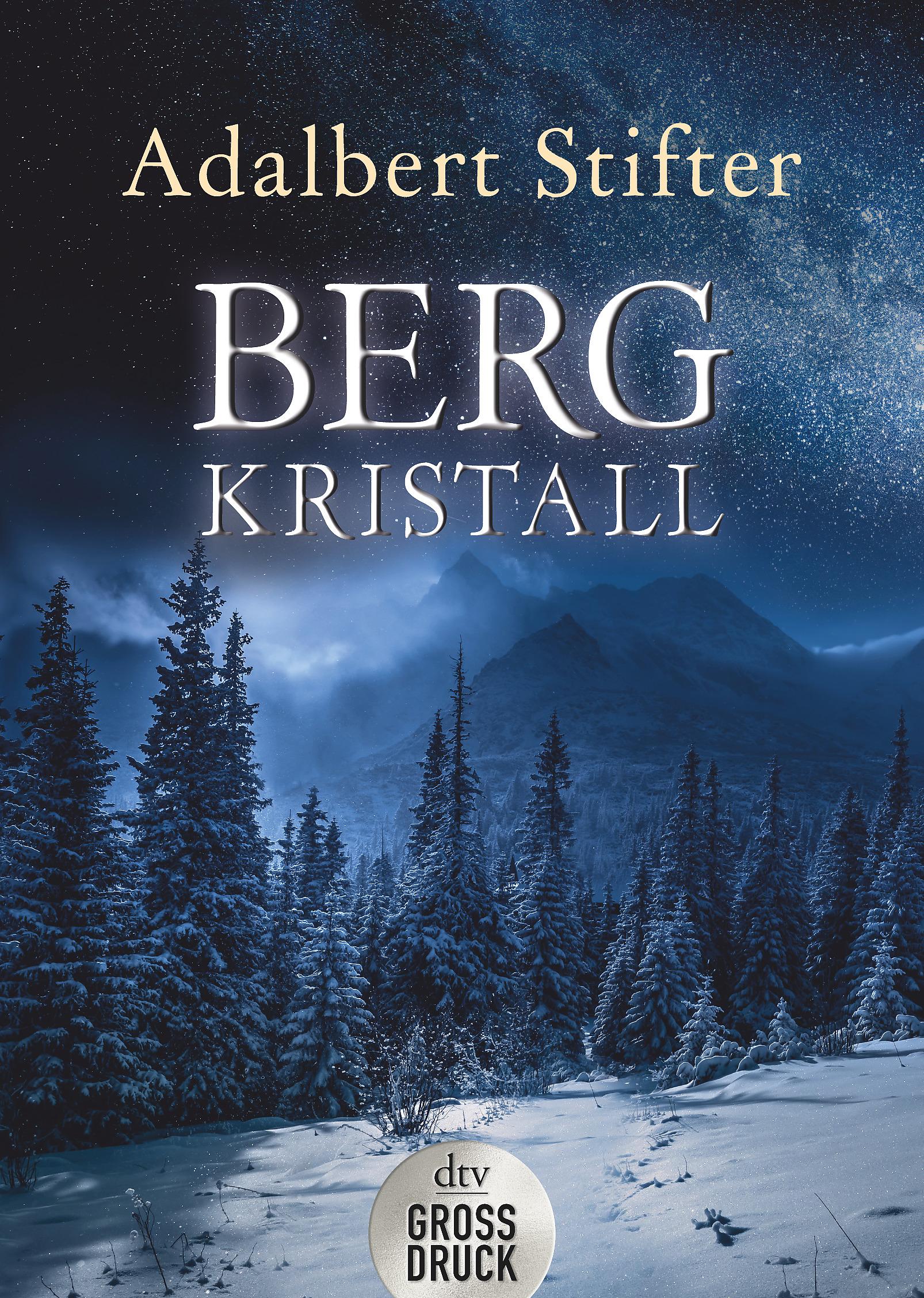 Cover: 9783423254205 | Bergkristall | Adalbert Stifter | Taschenbuch | dtv- Großdruck | 96 S.