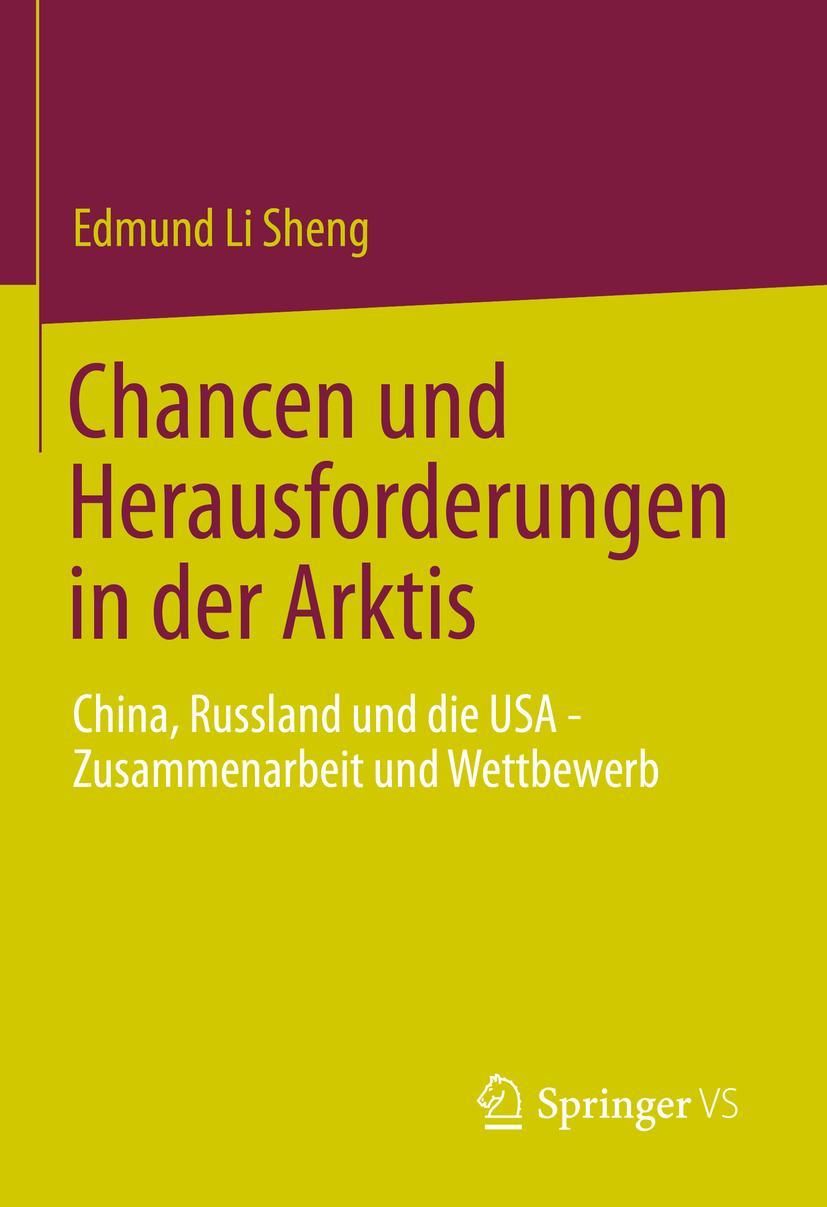 Cover: 9789811959714 | Chancen und Herausforderungen in der Arktis | Edmund Li Sheng | Buch