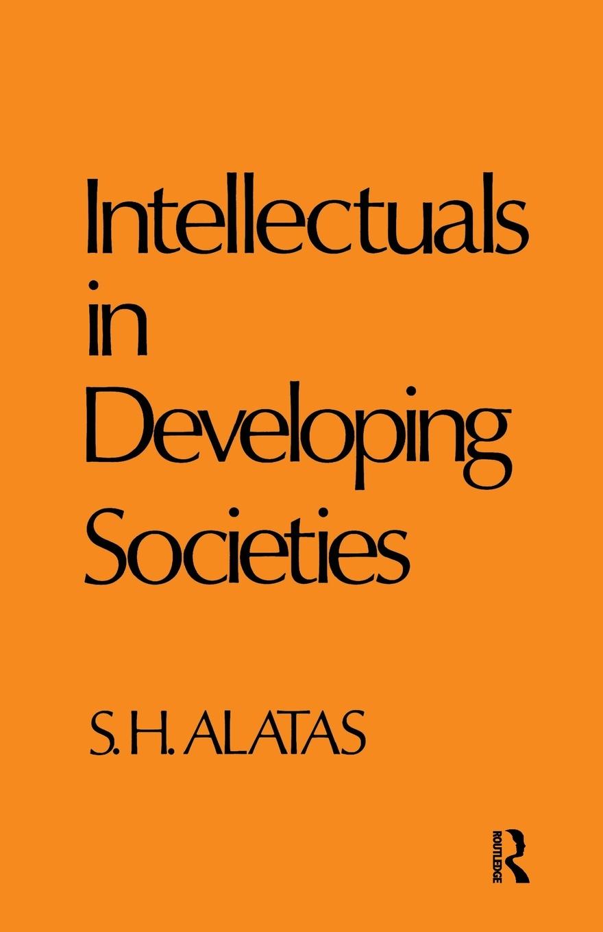 Cover: 9781138972896 | Intellectuals in Developing Societies | Syed Hussein Alatas | Buch