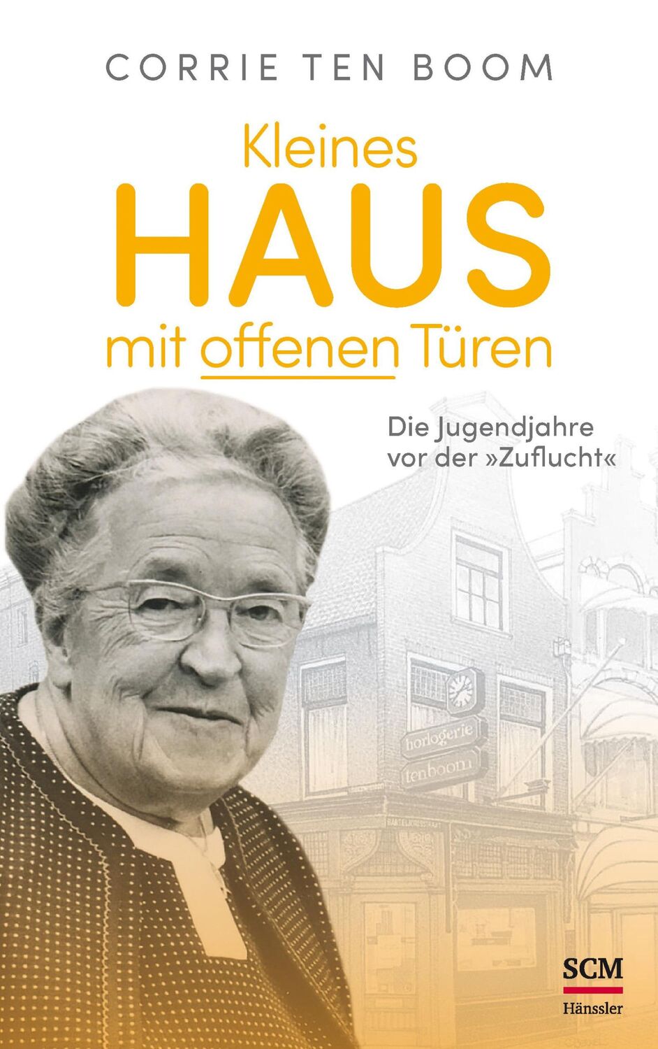 Cover: 9783775159722 | Kleines Haus mit offenen Türen | Die Jugendjahre vor der "Zuflucht"