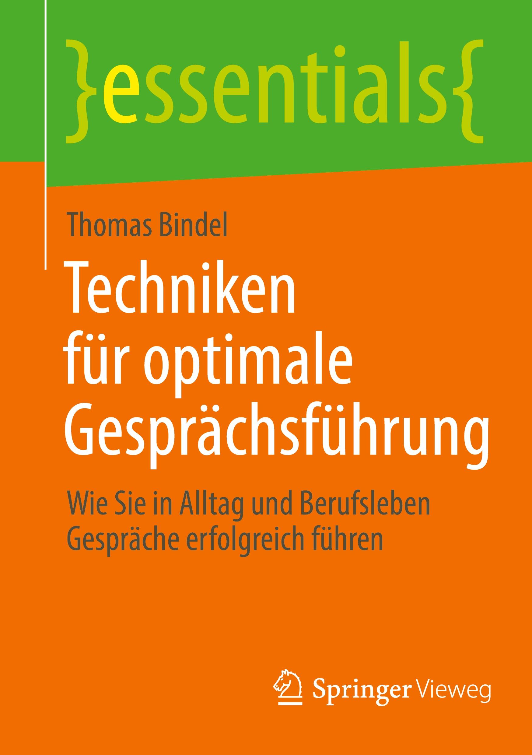 Cover: 9783658465995 | Techniken für optimale Gesprächsführung | Thomas Bindel | Taschenbuch