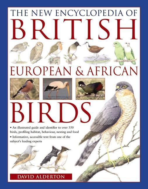 Cover: 9780857234186 | The New Encyclopedia of British, European &amp; African Birds | Alderton