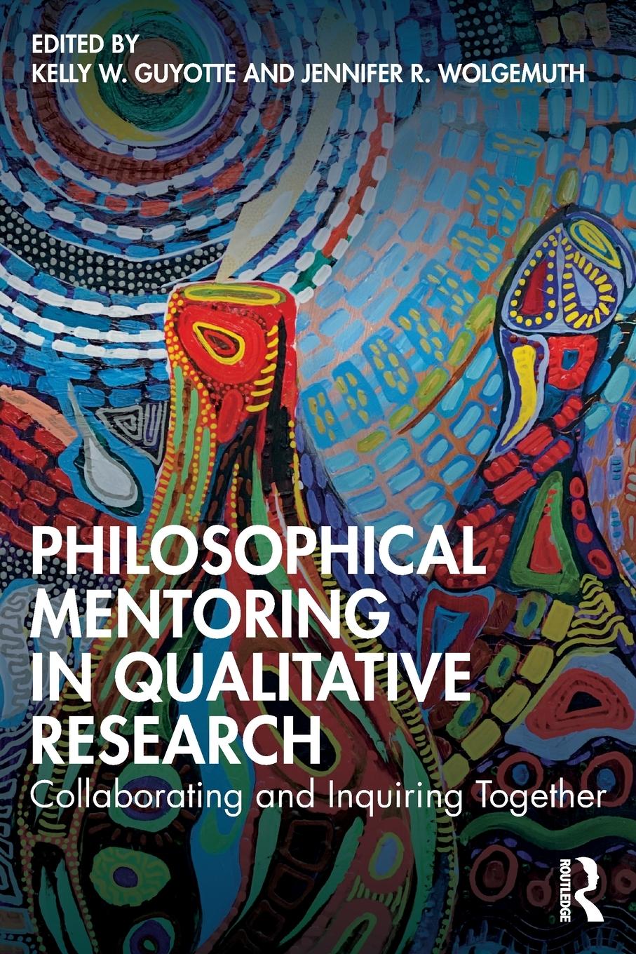 Cover: 9780367900892 | Philosophical Mentoring in Qualitative Research | Wolgemuth | Buch