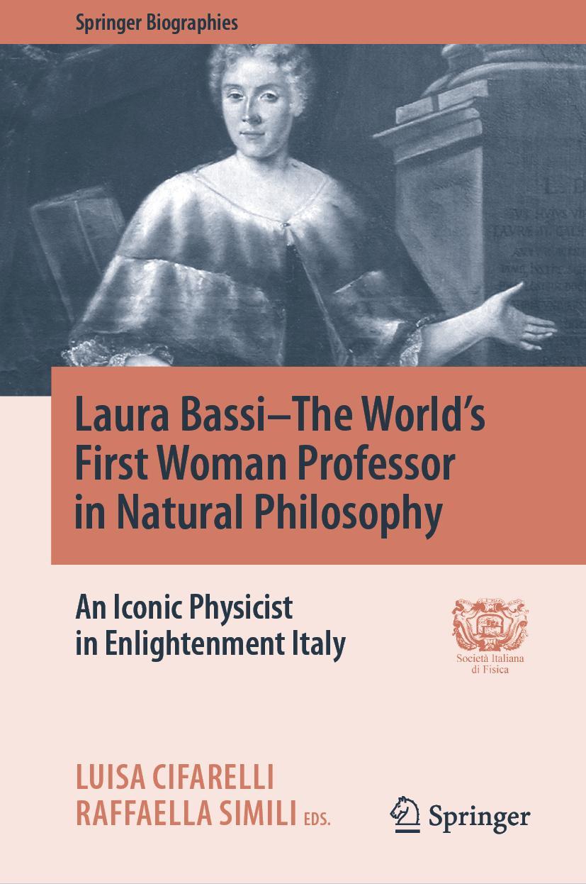 Cover: 9783030539610 | Laura Bassi-The World's First Woman Professor in Natural Philosophy