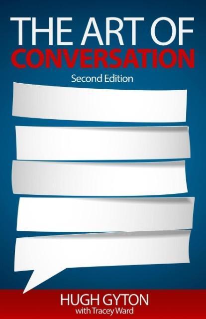 Cover: 9780980408713 | The Art of Conversation | Second Edition | Hugh Gyton (u. a.) | Buch