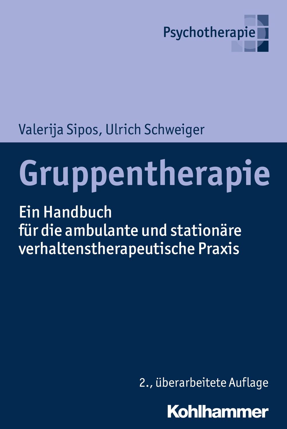 Cover: 9783170316393 | Gruppentherapie | Valerija Sipos (u. a.) | Taschenbuch | 238 S. | 2018