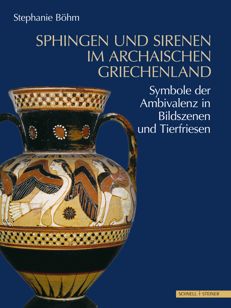 Cover: 9783795435103 | Sphingen und Sirenen im archaischen Griechenland | Stephanie Böhm