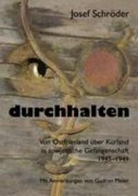 Cover: 9783839128794 | durchhalten | Josef Schröder | Taschenbuch | Paperback | 308 S. | 2009