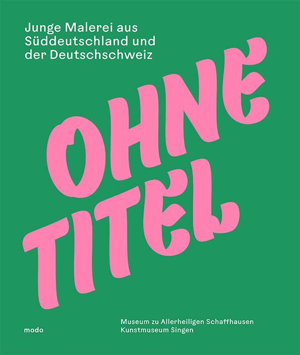 Cover: 9783868333275 | Ohne Titel | Junge Malerei aus Süddeutschland und der Deutschschweiz