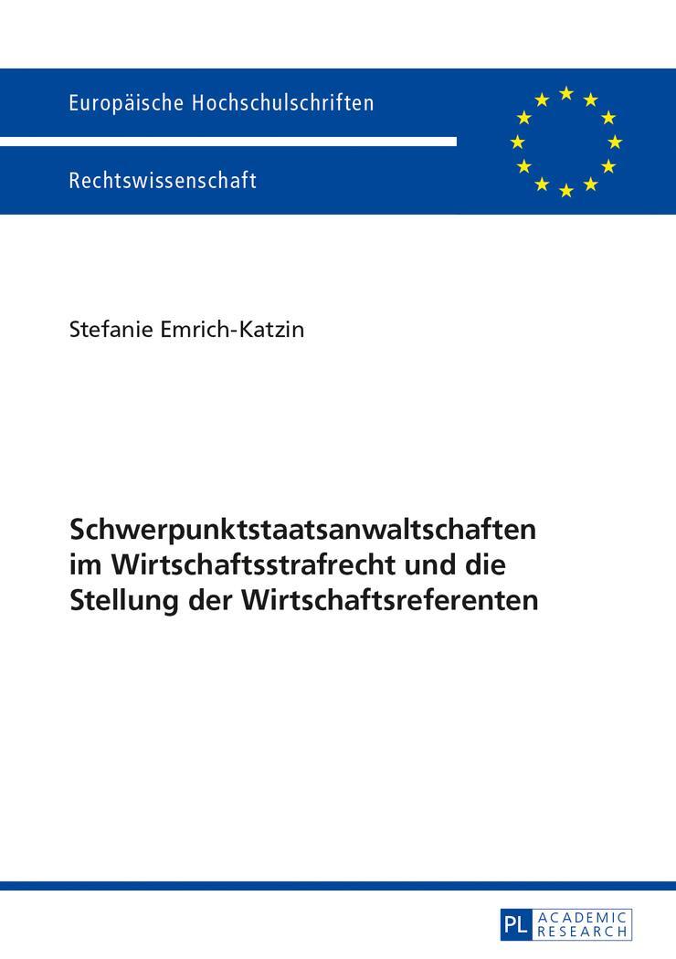 Cover: 9783631644737 | Schwerpunktstaatsanwaltschaften im Wirtschaftsstrafrecht und die...