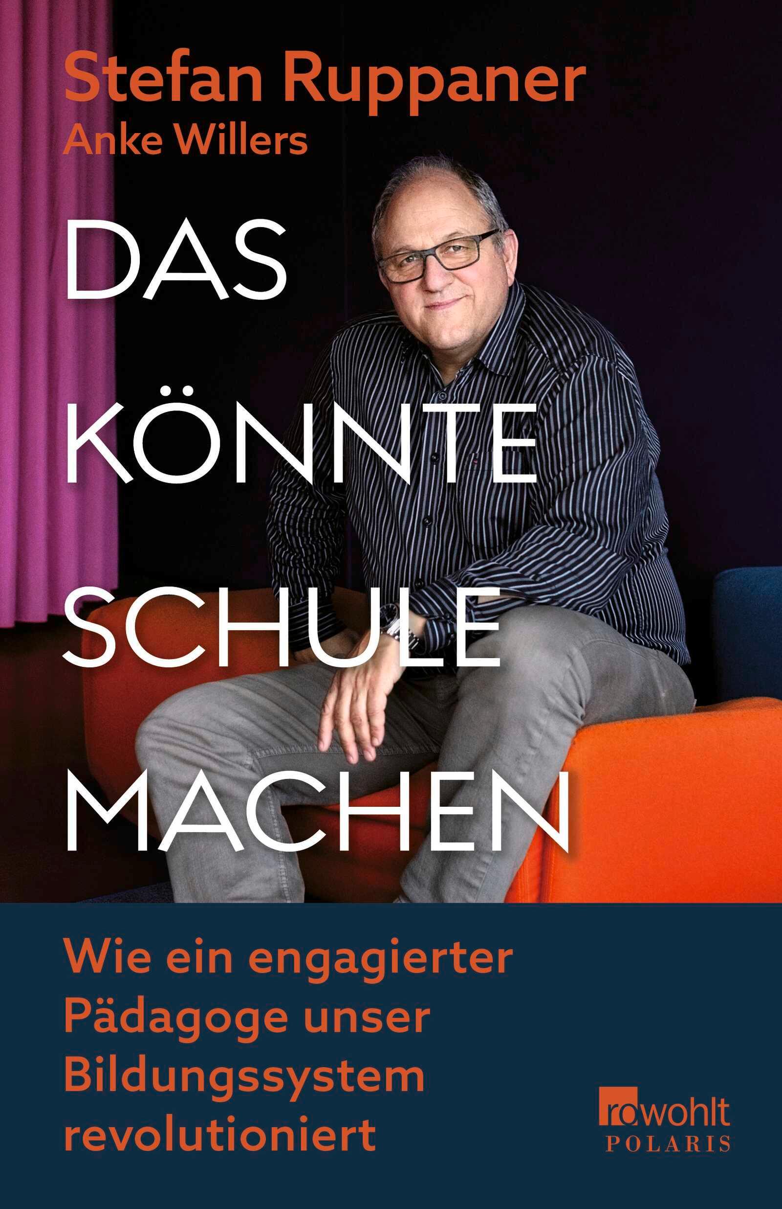 Cover: 9783499016394 | Das könnte Schule machen | Stefan Ruppaner (u. a.) | Taschenbuch