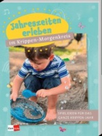 Cover: 9783960462446 | Jahreszeiten erleben im Krippen-Morgenkreis | Taschenbuch | 80 S.