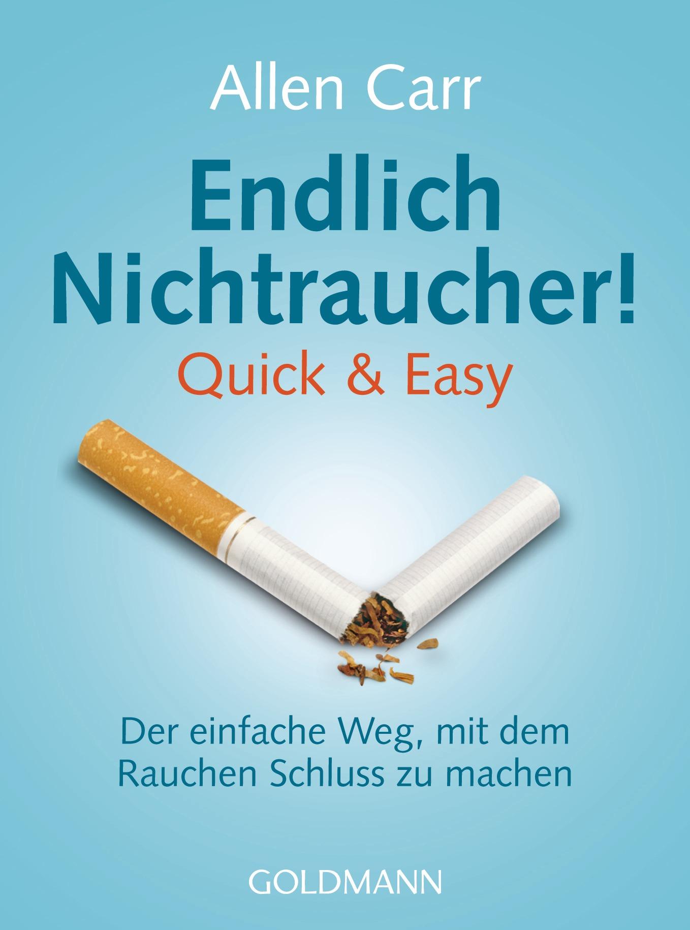 Cover: 9783442174393 | Endlich Nichtraucher! Quick &amp; Easy | Allen Carr | Taschenbuch | 192 S.