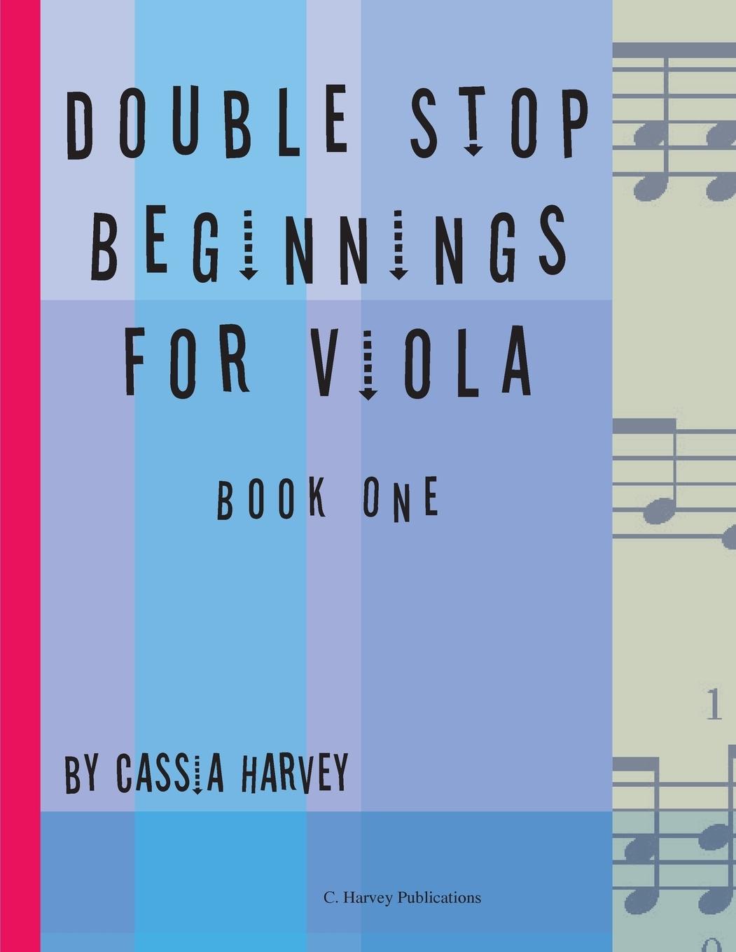 Cover: 9781635230512 | Double Stop Beginnings for Viola, Book One | Cassia Harvey | Buch