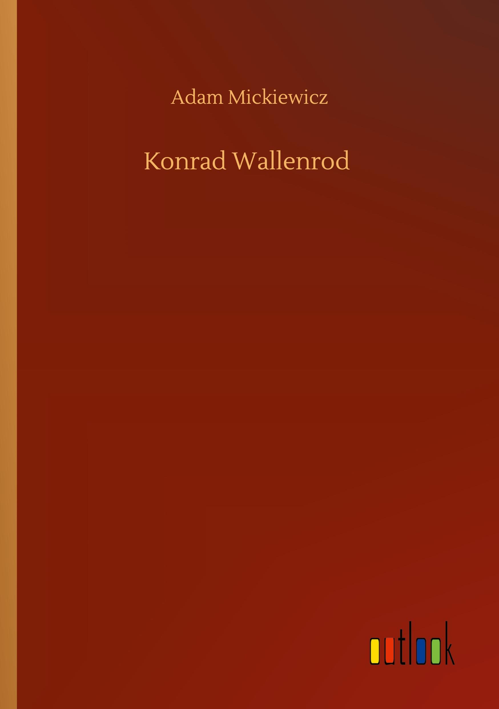 Cover: 9783752414738 | Konrad Wallenrod | Adam Mickiewicz | Taschenbuch | Paperback | 92 S.