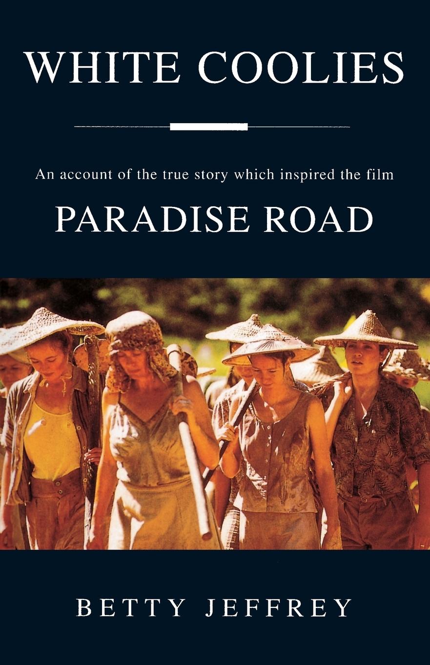 Cover: 9780207196287 | WHITE COOLIES PARADISE ROAD MOVIE TIE IN | Betty Jeffrey | Taschenbuch