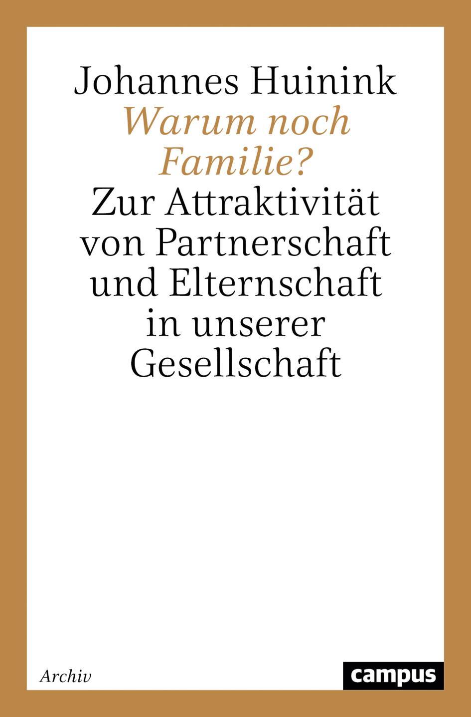 Cover: 9783593353982 | Warum noch Familie? | Johannes Huinink | Taschenbuch | Paperback