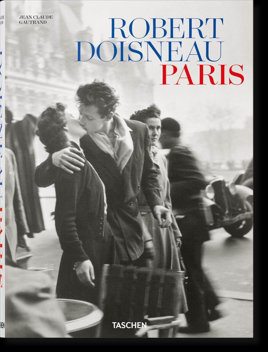 Cover: 9783836599481 | Robert Doisneau. Paris | Jean Claude Gautrand | Buch | 440 S. | 2024