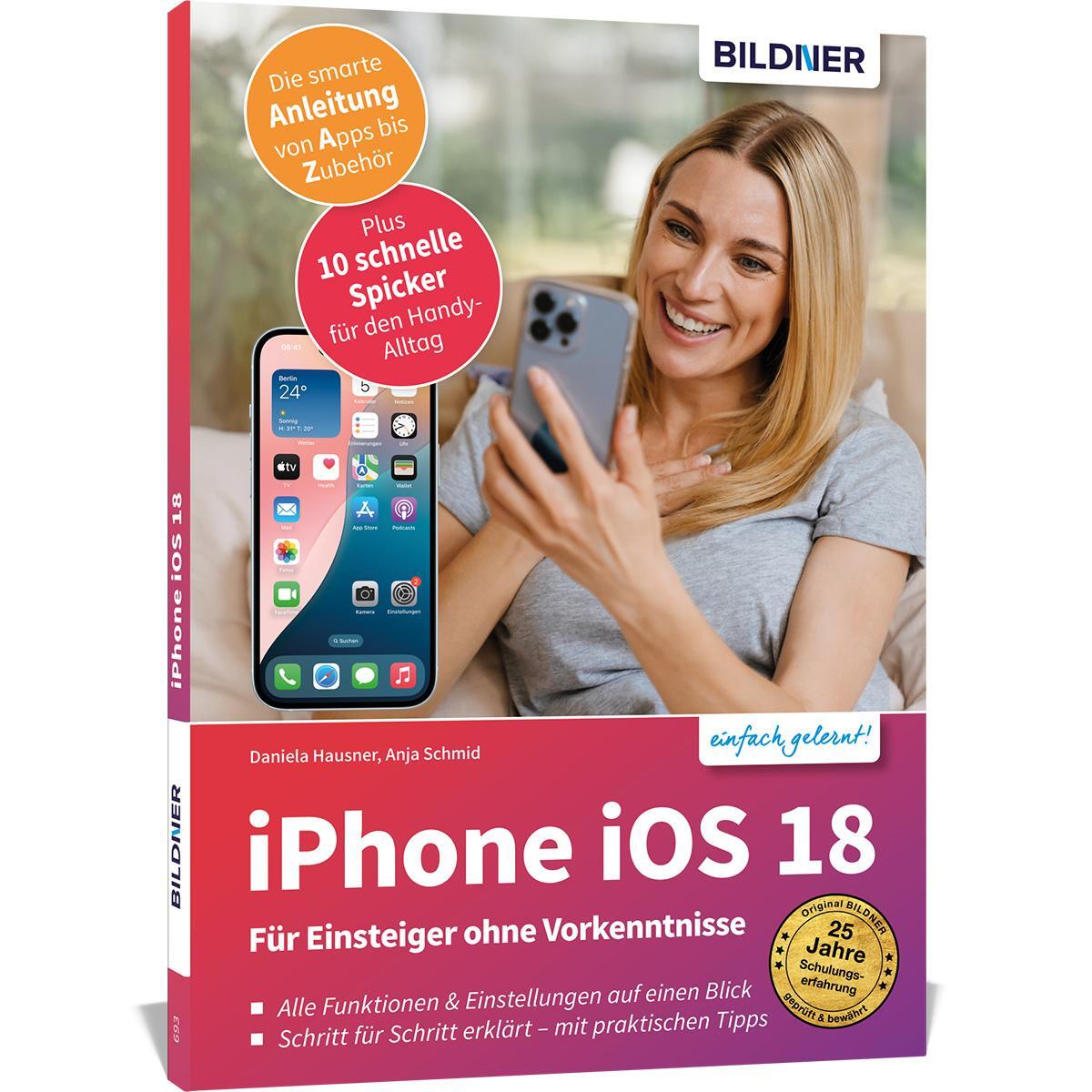 Cover: 9783832806774 | Apple iPhone mit iOS 18 - Das Buch für Einsteiger ohne Vorkenntnisse