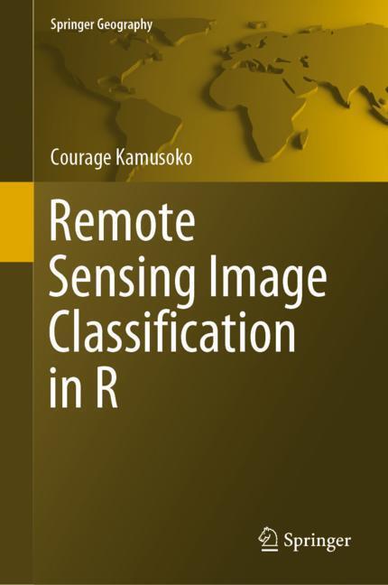 Cover: 9789811380112 | Remote Sensing Image Classification in R | Courage Kamusoko | Buch