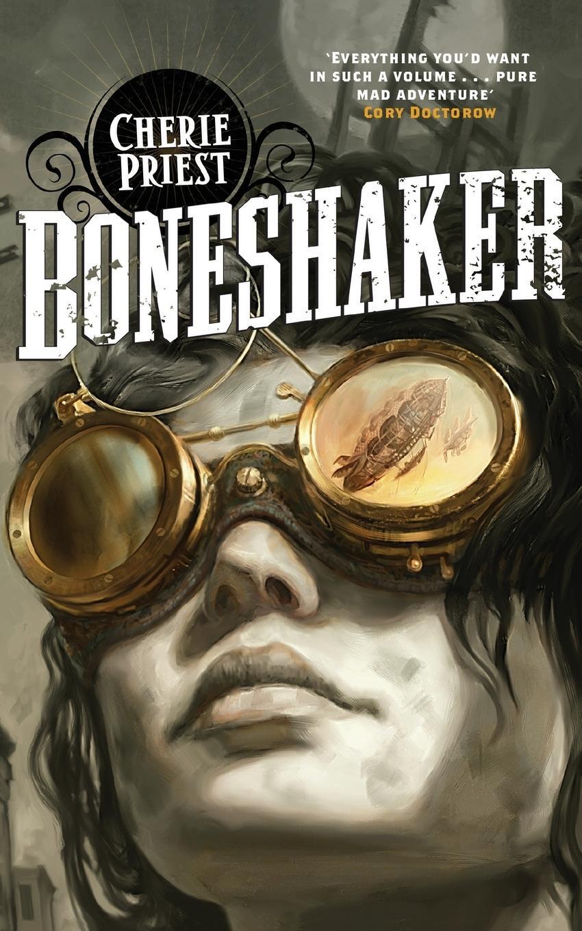 Cover: 9781447225089 | Boneshaker | Cherie Priest | Taschenbuch | Paperback | Englisch | 2012