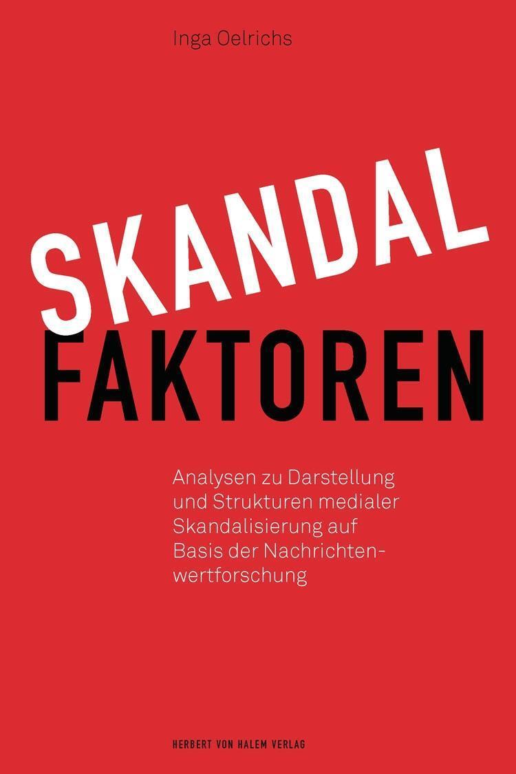 Cover: 9783869622927 | Skandalfaktoren | Inga Oelrichs | Taschenbuch | 316 S. | Deutsch