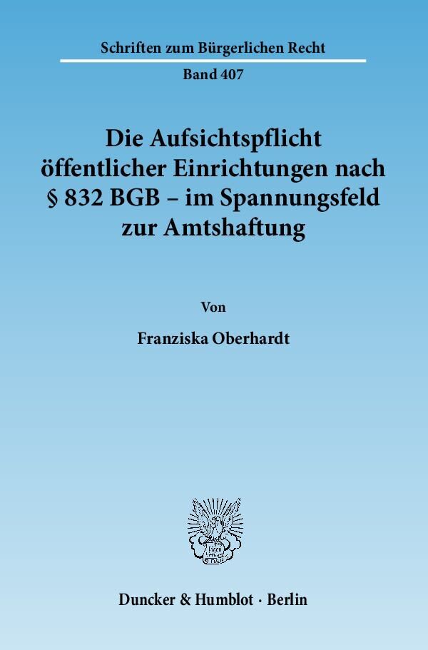 Cover: 9783428133642 | Die Aufsichtspflicht öffentlicher Einrichtungen nach § 832 BGB - im...