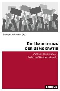 Cover: 9783593511153 | Die Umdeutung der Demokratie | Everhard Holtmann | Taschenbuch | 2019