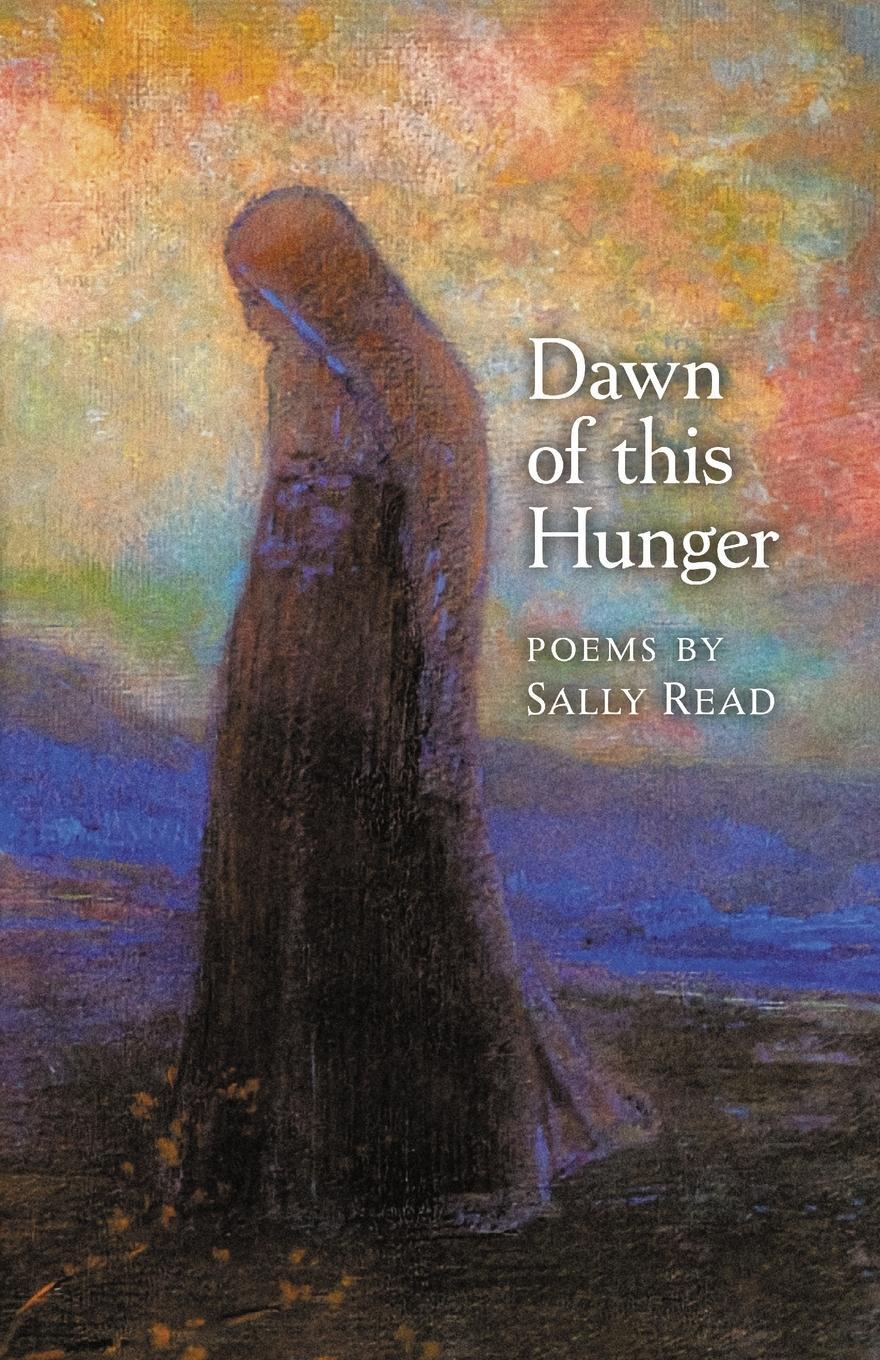 Cover: 9781621387923 | Dawn of this Hunger | Sally Read | Taschenbuch | Paperback | Englisch