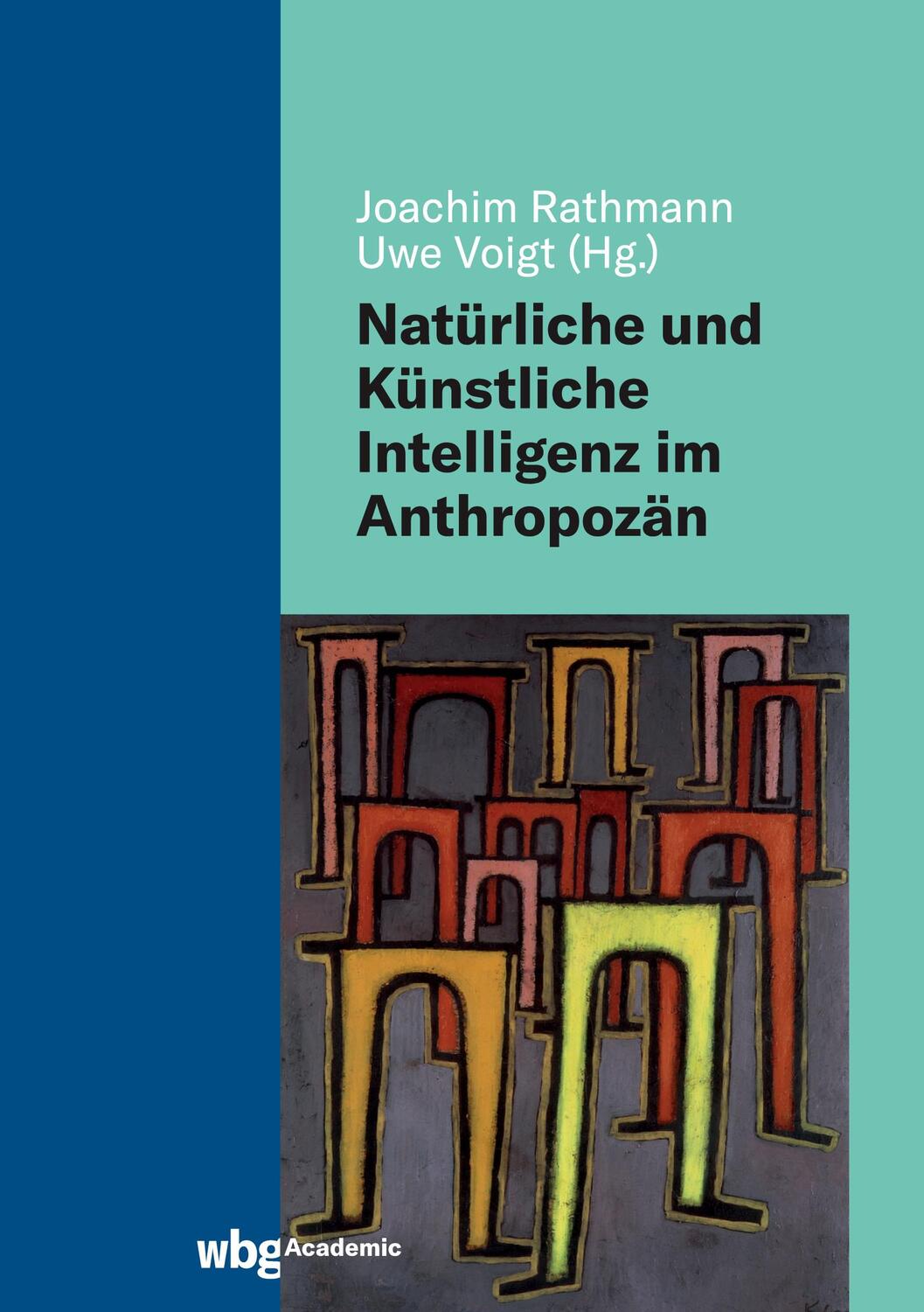 Cover: 9783534406005 | Natürliche und Künstliche Intelligenz im Anthropozän | Buch | 324 S.