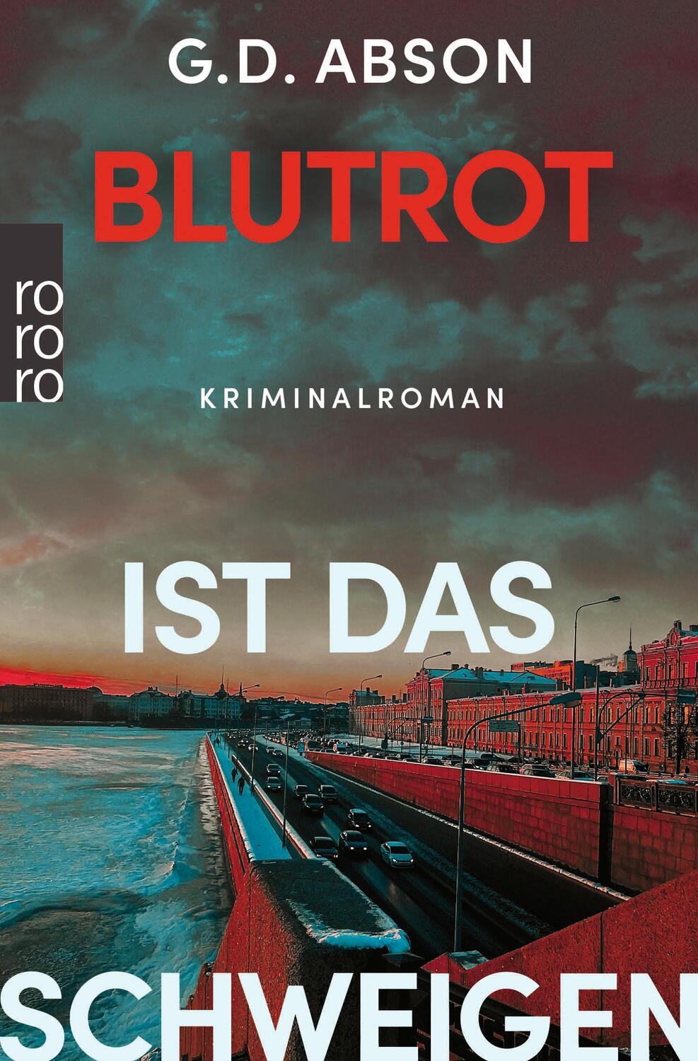 Cover: 9783499003677 | Blutrot ist das Schweigen | Sankt-Petersburg-Krimi | G. D. Abson