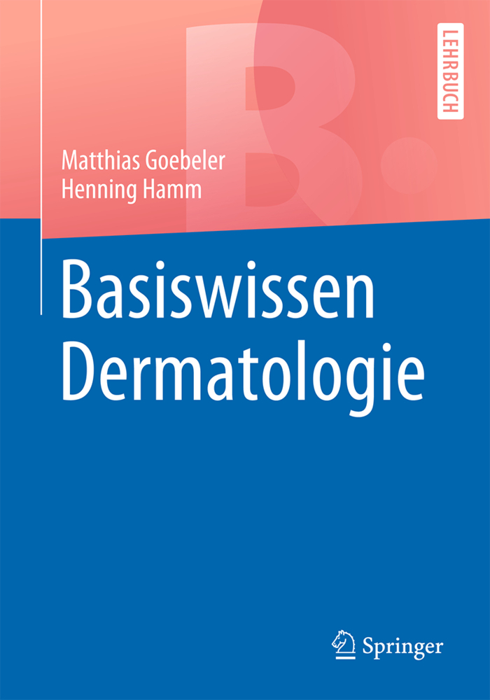 Cover: 9783662528105 | Basiswissen Dermatologie | Matthias Goebeler (u. a.) | Taschenbuch