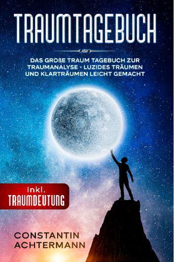 Cover: 9783969670064 | Traum Tagebuch | Constantin Achtermann | Taschenbuch | 103 S. | 2020